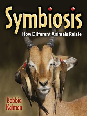 cover image of Symbiosis: How Different Animals Relate